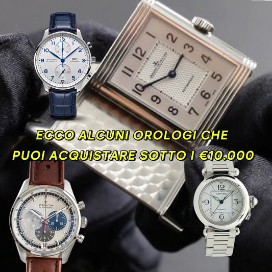 Guida ai migliori orologi usati sotto i 10.000 euro