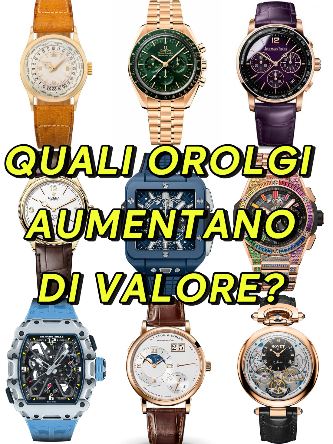 Orologi di lusso da investimento: modelli che aumentano di valore nel tempo
