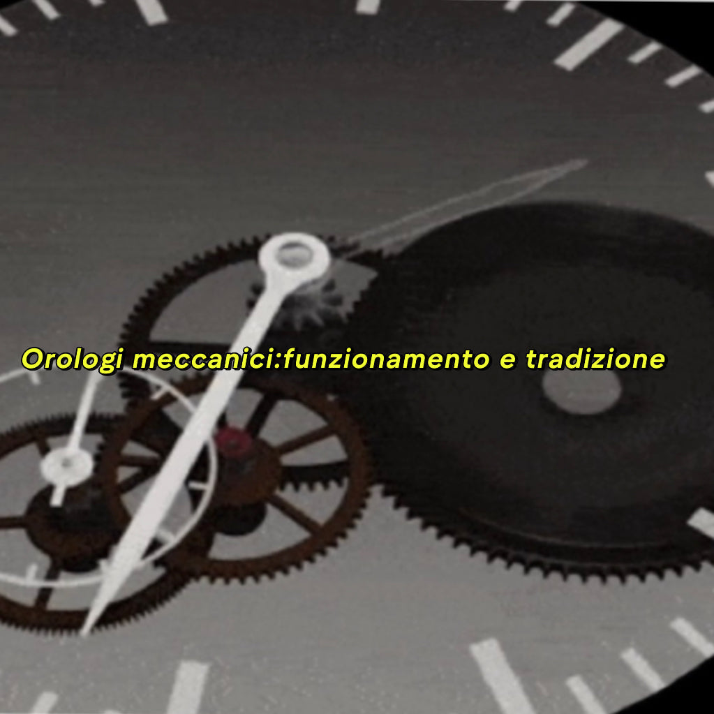 Orologi meccanici: funzionamento e tradizione