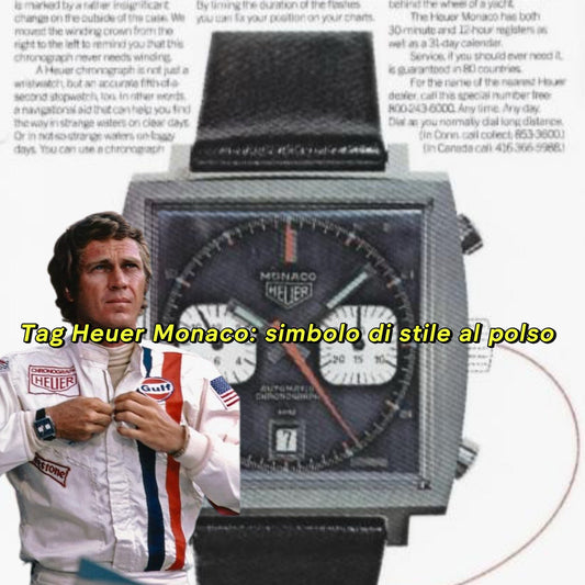 Heuer Monaco e Steve McQueen: l’orologio che insegnò al tempo a correre
